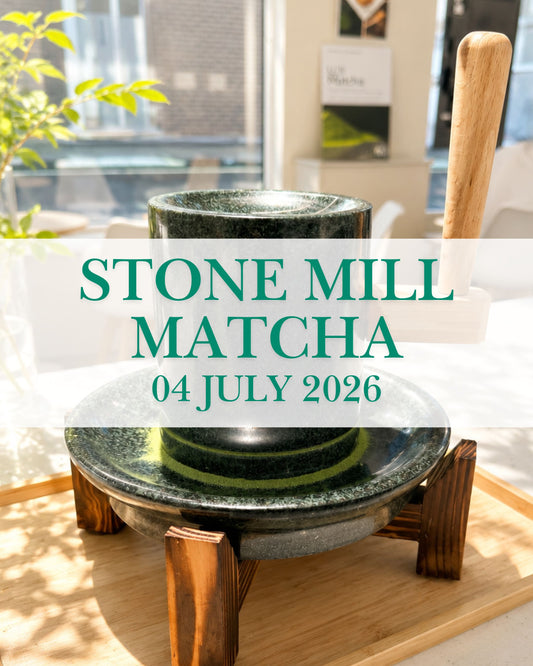 Stone Mill Matcha: From Leaf to Cup on 04/Jul - Early Bird